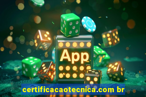 certificacaotecnica.com br